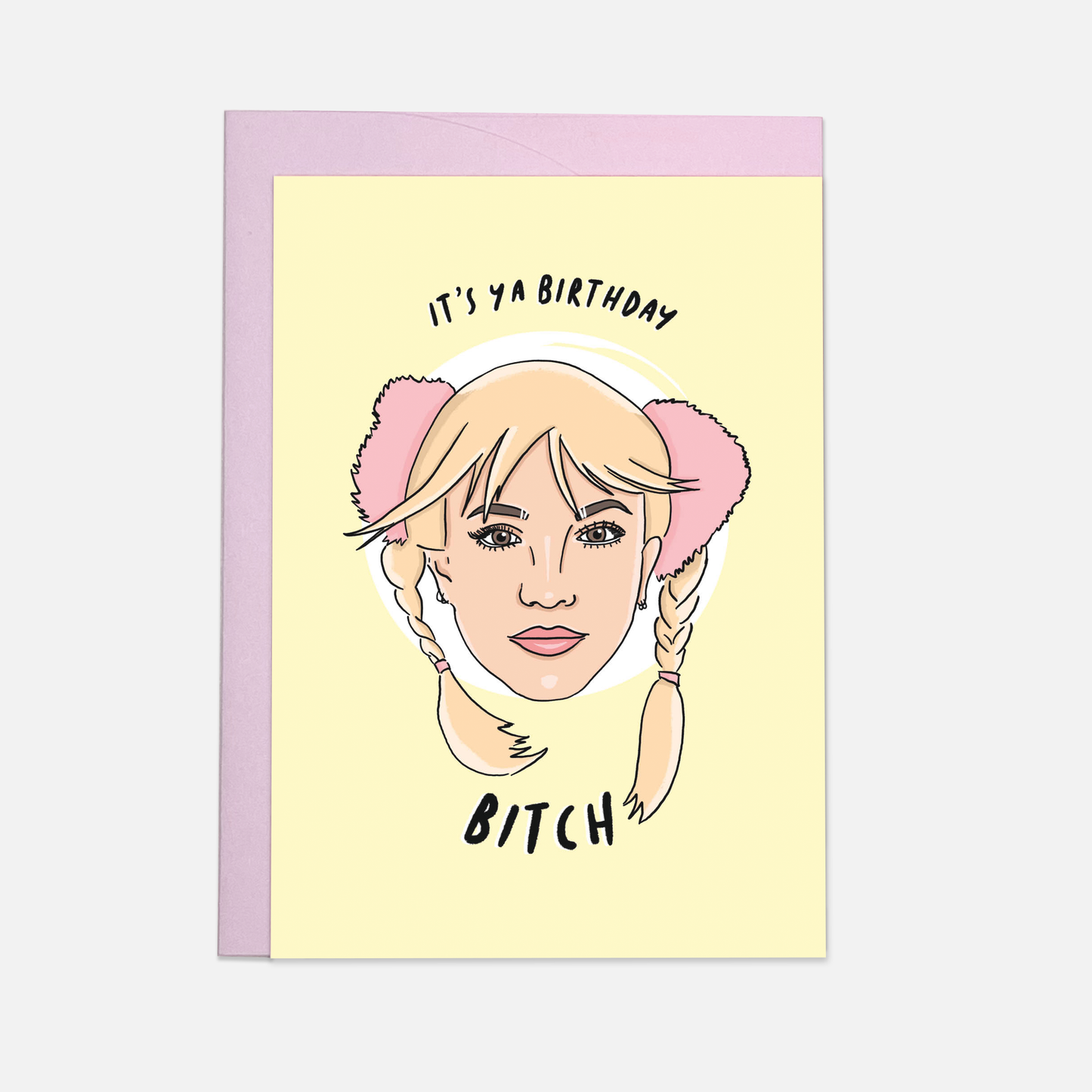 BIRTHDAY BITCH I MIT UMSCHLAG