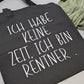 JUTEBEUTEL I ICH HAB KEINE ZEIT ... I VON JENMADE